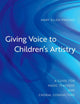 Book cover of: Giving Voice to Children's Artistry. By: Mary Ellen Pinzino