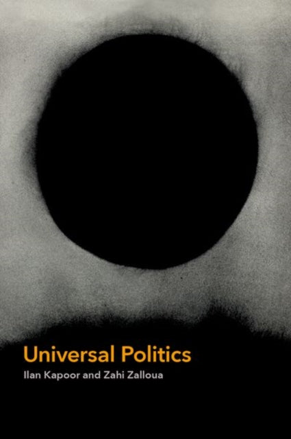 Book cover of: Universal Politics. By: Ilan Kapoor