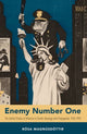 Book cover of: Enemy Number One. By: Rósa Magnúsdóttir