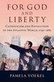 Book cover of: For God and Liberty. By: Pamela Voekel