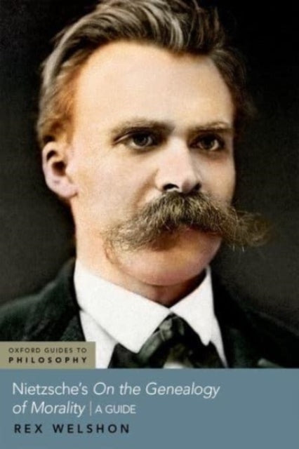 Book cover of: Nietzsche's On The Genealogy of Morality. By: Rex Welshon