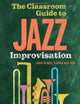 Book cover of: Classroom Guide to Jazz Improvisation. By: John McNeil