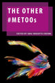 Book cover of: Other #MeToos. By: Iqra Shagufta Cheema