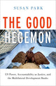 Book cover of: Good Hegemon. By: Susan Park