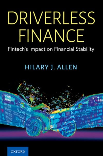 Book cover of: Driverless Finance. By: Hilary J. Allen
