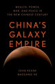 Book cover of: China's Galaxy Empire. By: Keane