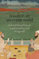Book cover of: Reason in an Uncertain World. By: Malcolm Keating