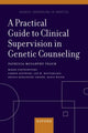 Book cover of: Practical Guide to Clinical Supervision in Genetic Counseling. By: Patricia McCarthy Veach