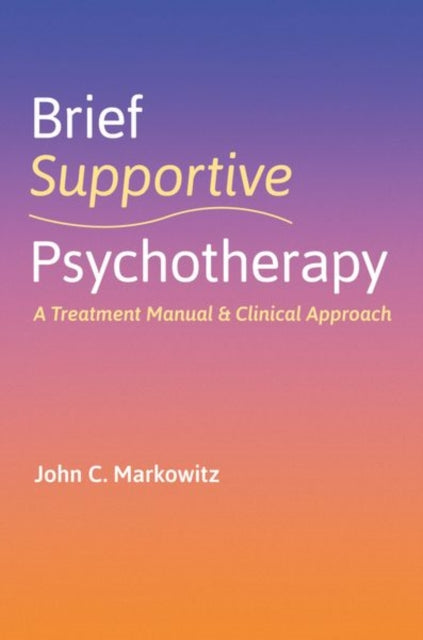Book cover of: Brief Supportive Psychotherapy. By: John C. Markowitz