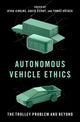 Book cover of: Autonomous Vehicle Ethics. By: Ryan Jenkins