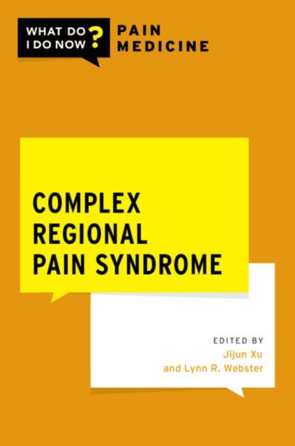Book cover of: Complex Regional Pain Syndrome. By: Jijun Xu