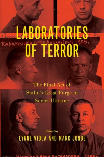 Book cover of: Laboratories of Terror. By: Lynne Viola