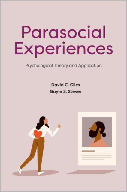Book cover of: Parasocial Experiences. By: David C. Giles