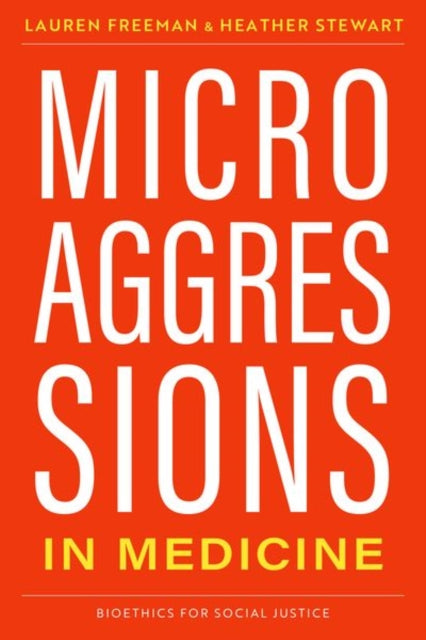 Book cover of: Microaggressions in Medicine. By: Lauren Freeman