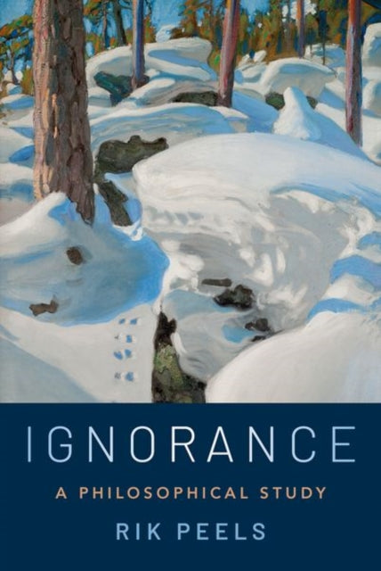 Book cover of: Ignorance. By: Rik Peels