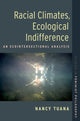 Book cover of: Racial Climates, Ecological Indifference. By: Nancy Tuana