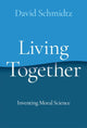 Book cover of: Living Together. By: David Schmidtz
