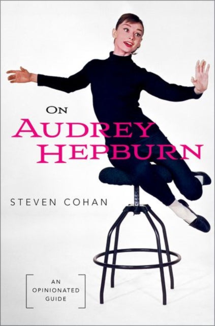 Book cover of: On Audrey Hepburn. By: Steven Cohan