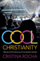 Book cover of: Cool Christianity. By: Cristina Rocha