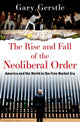 Book cover of: Rise and Fall of the Neoliberal Order. By: Gary Gerstle