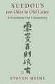 Book cover of: Xuedou's 100 Odes to Old Cases. By: Steven Heine