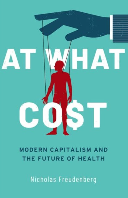 Book cover of: At What Cost. By: Nicholas Freudenberg