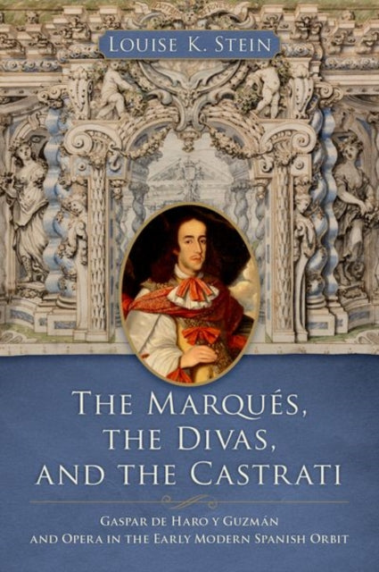 Book cover of: Marques, the Divas, and the Castrati. By: Louise K. Stein