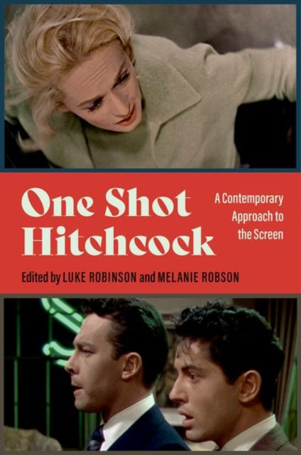 Book cover of: One Shot Hitchcock. By: Luke Robinson