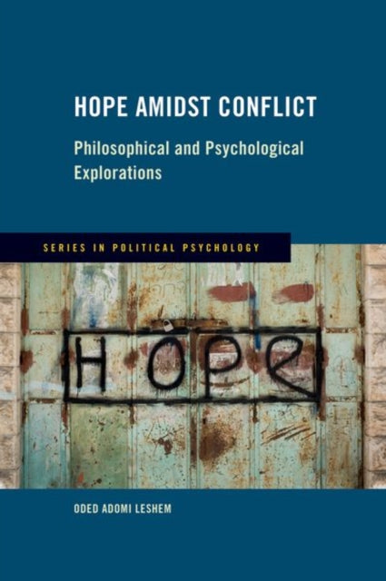Book cover of: Hope Amidst Conflict. By: Oded Adomi Leshem
