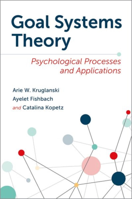 Book cover of: Goal Systems Theory. By: Arie W. Kruglanski