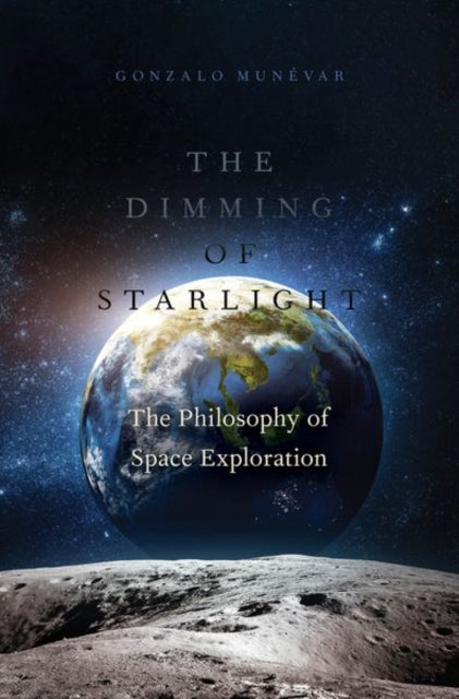 Book cover of: Dimming of Starlight. By: Gonzalo Munevar