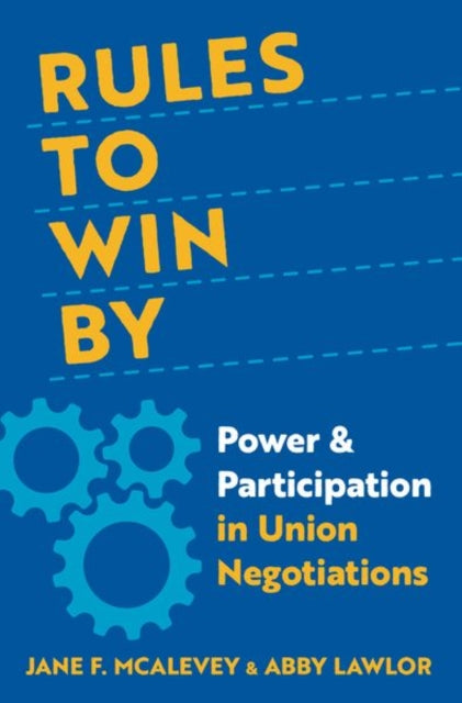 Book cover of: Rules to Win By. By: Jane F. McAlevey