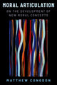 Book cover of: Moral Articulation. By: Matthew Congdon