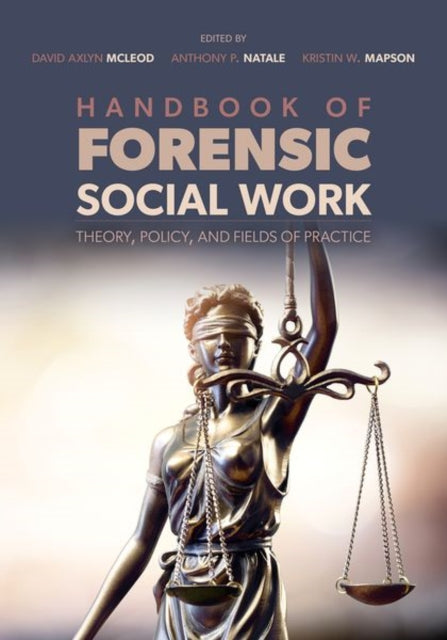 Book cover of: Handbook of Forensic Social Work. By: David Axlyn McLeod