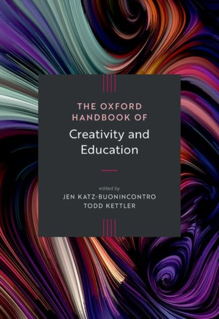 Book cover of: Oxford Handbook of Creativity and Education. By: Jen Katz-Buonincontro