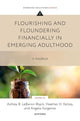 Book cover of: Flourishing and Floundering Financially in Emerging Adulthood. By: Ashley B. LeBaron-Black