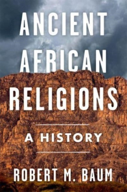 Book cover of: Ancient African Religions. By: Robert M. Baum