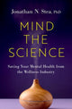 Book cover of: Mind the Science. By: Jonathan N. Stea