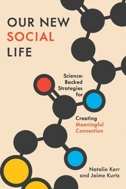 Book cover of: Our New Social Life. By: Natalie Kerr