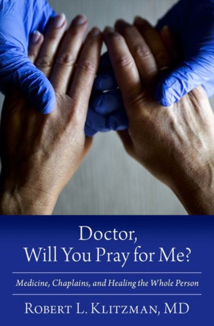 Book cover of: Doctor, Will You Pray for Me?. By: Robert Klitzman
