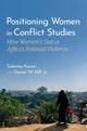 Book cover of: Positioning Women in Conflict Studies. By: Sabrina Karim