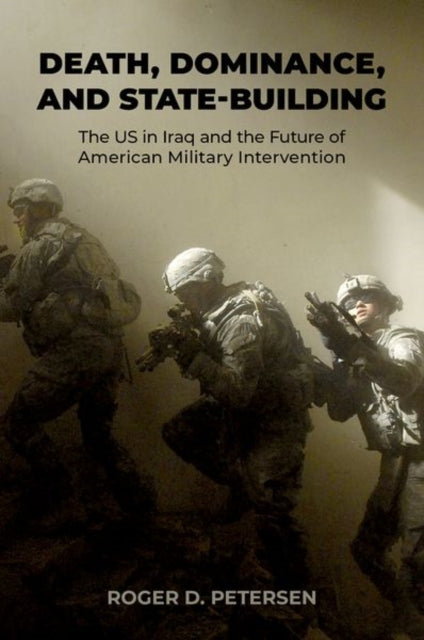 Book cover of: Death, Dominance, and State-Building. By: Roger D. Petersen