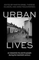 Book cover of: Urban Lives. By: Martin Dribe
