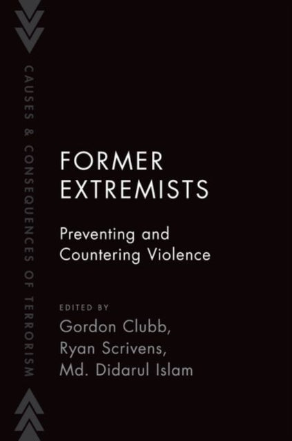 Book cover of: Former Extremists. By: Clubb/Scrivens/Islam
