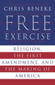 Book cover of: Free Exercise. By: Christopher Beneke