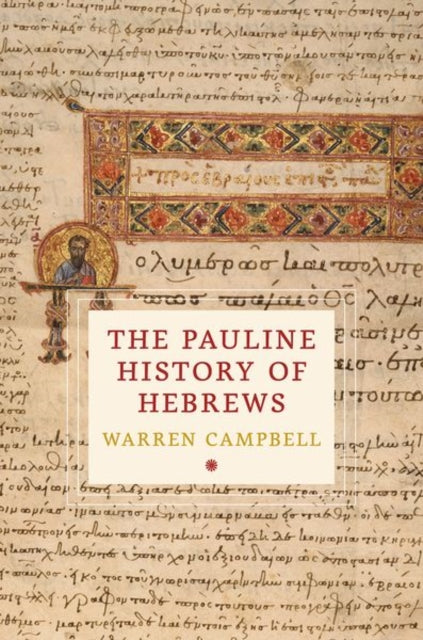 Book cover of: Pauline History of Hebrews