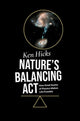 Book cover of: Nature's Balancing Act. By: Ken Hicks