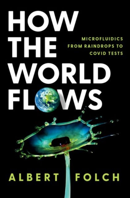 Book cover of: How the World Flows. By: Albert Folch