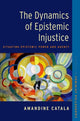 Book cover of: Dynamics of Epistemic Injustice