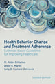 Book cover of: Health Behavior Change and Treatment Adherence. By: M. Robin DiMatteo